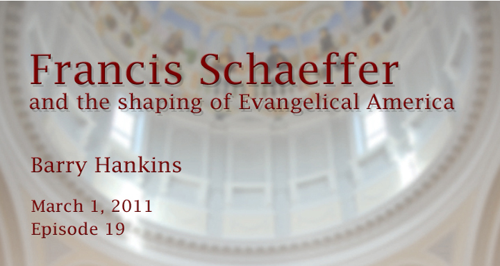 Francis Schaeffer and the shaping of evangelical America