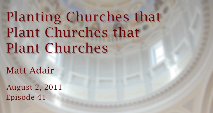 planting churches that plant churches that plant churches