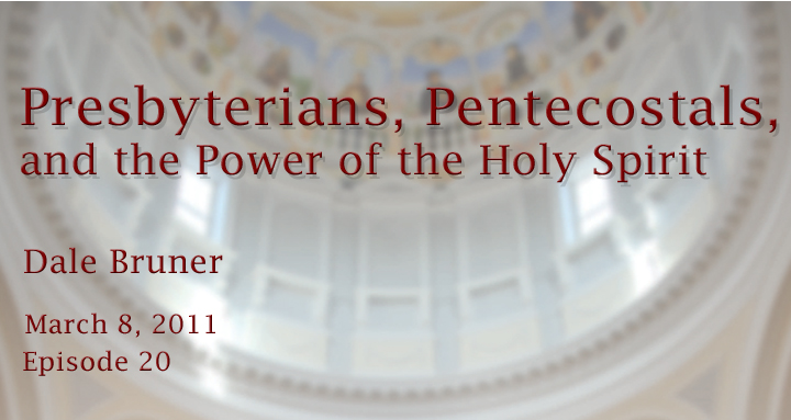 prebyterians pentecostals and the power of the Holy Spirit