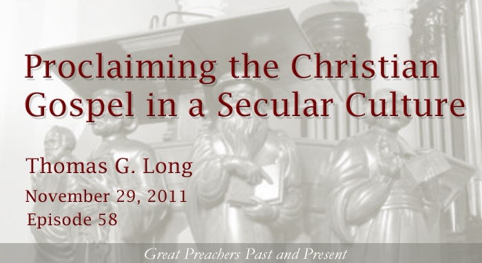 proclaiming the Christian gospel in a secular culture