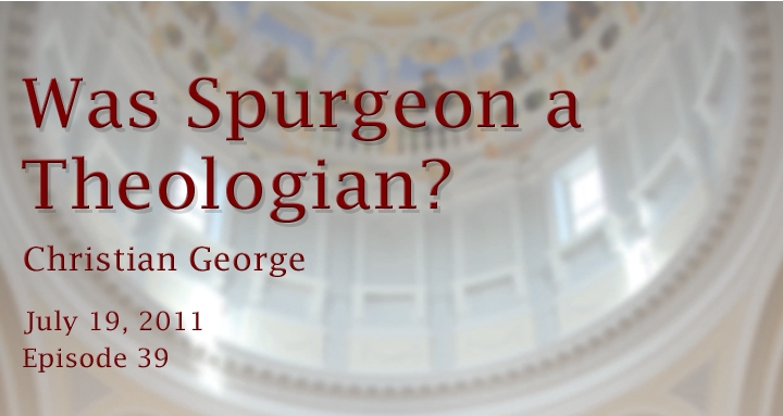 was Spurgeon a theologian