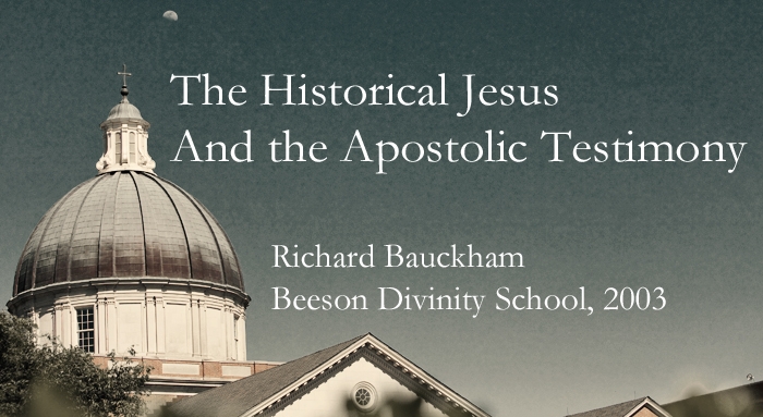 historical Jesus and the apostolic testimony