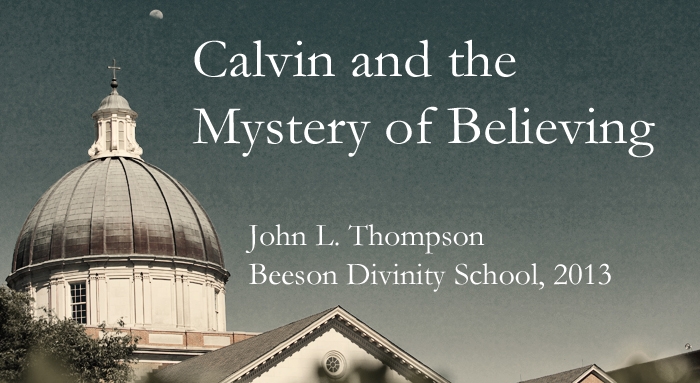 calvin and the mystery of believing