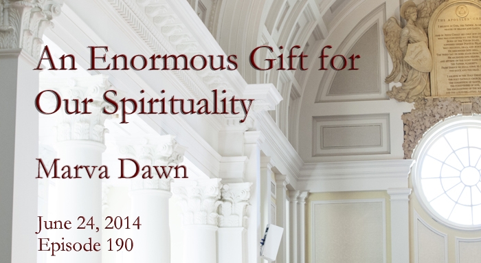 enormous gift for our spirituality