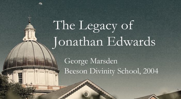 legacy of Jonathan Edwards