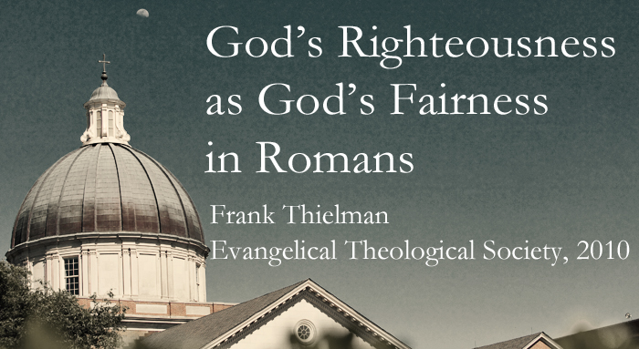 Gods righteousness as Gods fairness in Romans