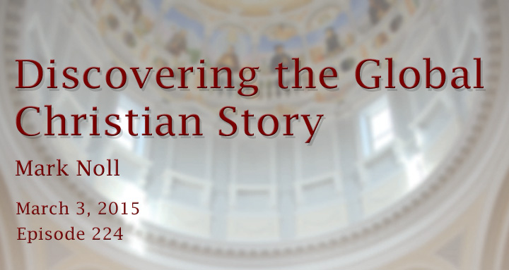 discovering the global Christian story