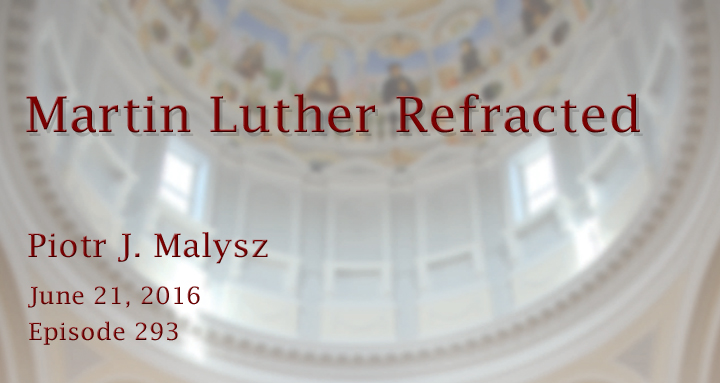 Martin Luther refracted