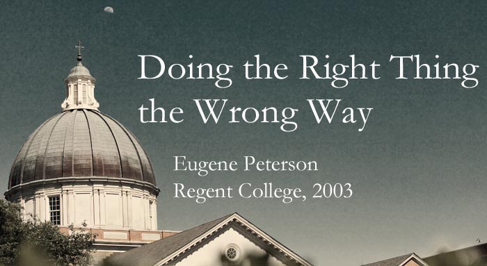 doing the right thing the wrong way