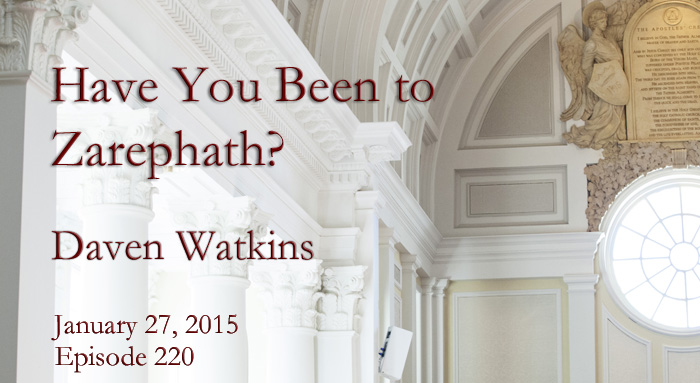 have you been to Zarephath