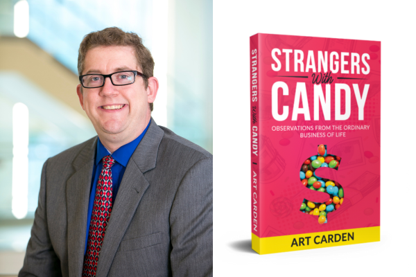 An Interview with the Author: Art Carden Discusses His New Book “Strangers  with Candy”