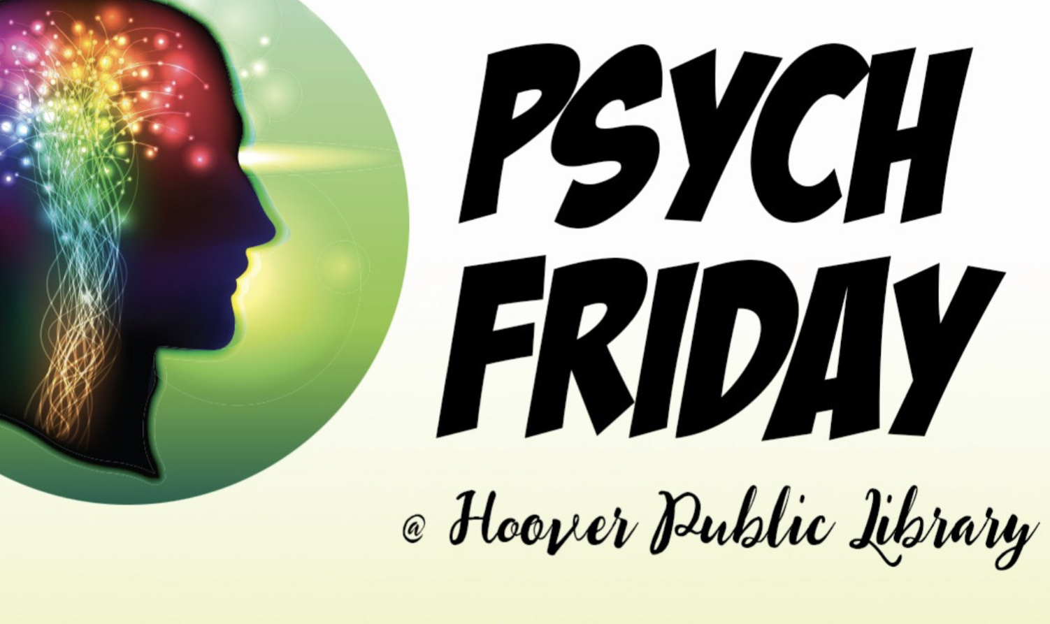Psych Friday at Hoover Public Library